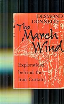 Hardcover The March wind;: Explorations behind the Iron Curtain Book