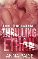 Thrilling Ethan (Thrill of the Chase) 1987522656 Book Cover