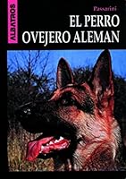 El Perro Ovejero Aleman (Spanish Edition) 9502400887 Book Cover