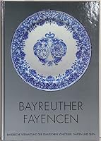Bayreuther Fayencen: Bestandskatalog 3980328538 Book Cover