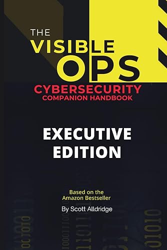 VisibleOps Cybersecurity - Companion Guide: Cybersecurity in Plain Speak—for Executives