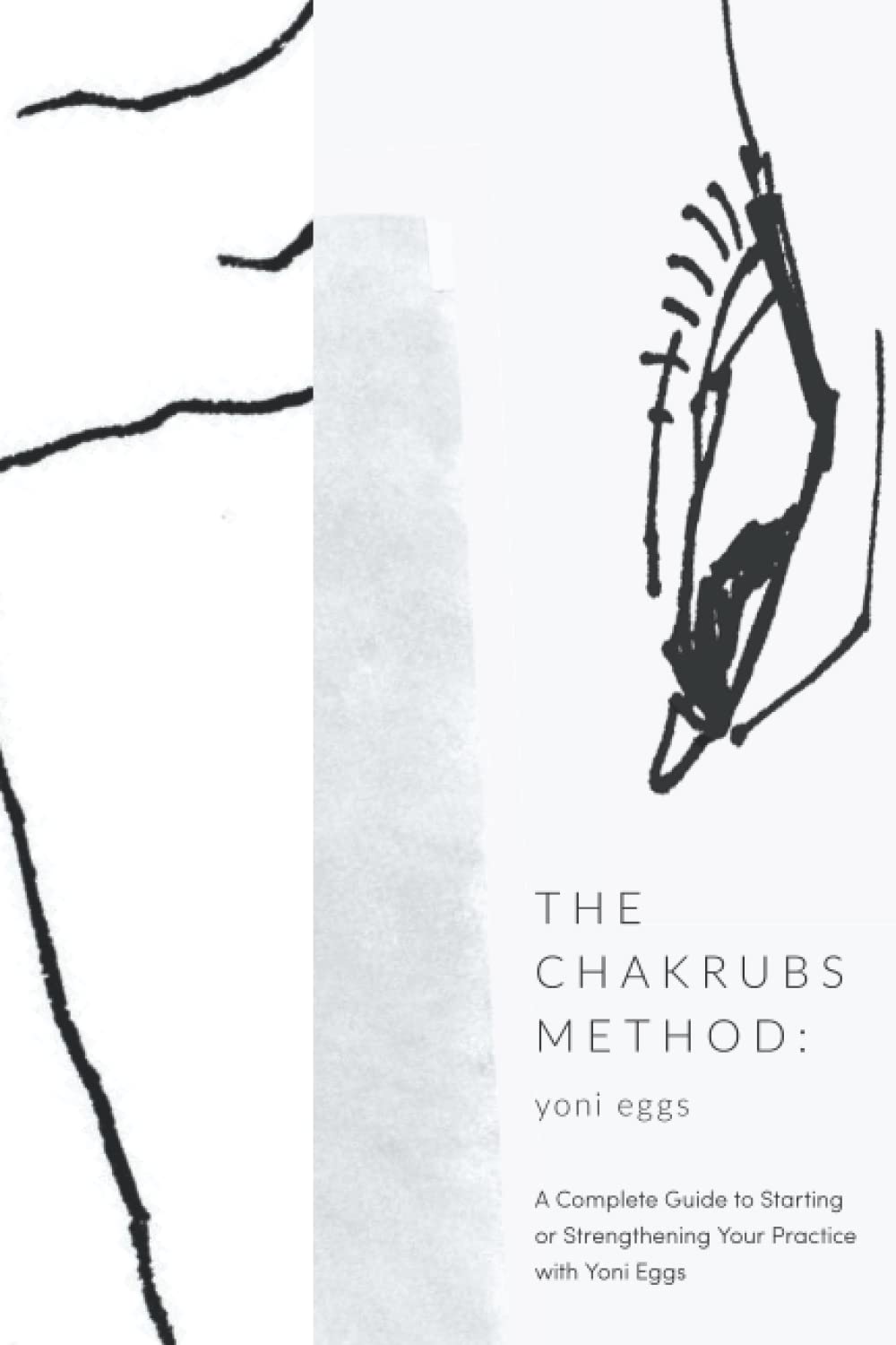 The Chakrubs Method for Yoni Eggs