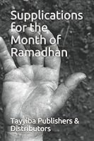 Supplications for the Month of Ramadhan 152136818X Book Cover
