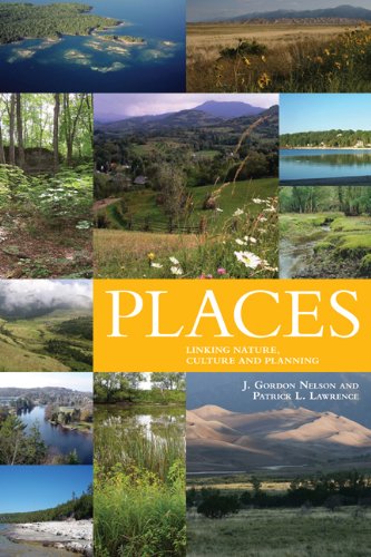 Places: Linking Nature, Culture and Planning (Energy, Ecology, and the Environment)