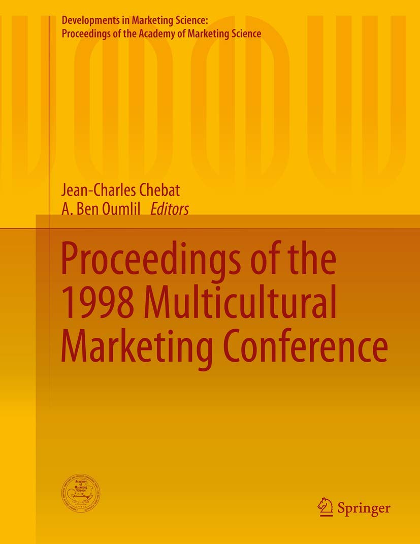 Proceedings of the 1998 Multicultural Marketing Conference (Developments in Marketing Science: Proceedings of the Academy of Marketing Science)