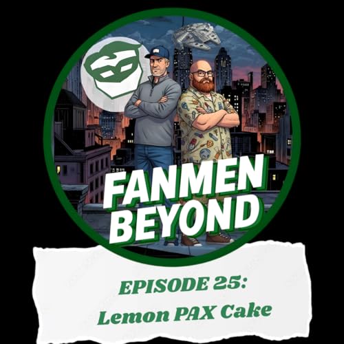 FANMEN Beyond: Episode 25: Lemon PAX Cake