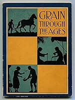 grain through the ages B000ZIMGTA Book Cover