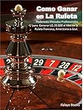 ruleta online sin deposito  Como Ganar en La Ruleta: Poderosos Metodos Profesionales para Generar U$.20.000 al Mes en la Ruleta Francesa, Americana o Azul.