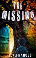 The Missing (fast-paced fantasy adventure) (The Guardian Chronicles) B0CFMCD1NV Book Cover