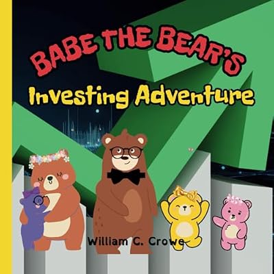 Babe the Bear's Investing Adventure