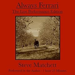 Always Ferrari: The Live Performance Edition Audiolibro Por Steve Matchett arte de portada