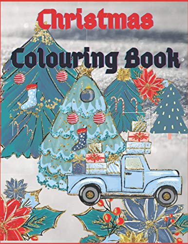 Christmas Colouring Book.: Traditional Holiday Scenes To Colour For The Whole Family. Country Christmas Chill And Stress-Relief.
