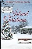 Island Christmas (Wildflower B&B Romance) (Volume 3)