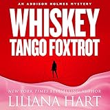 Whiskey Tango Foxtrot: An Addison Holmes Mystery, Book 5