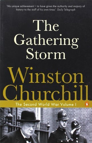 The Second World War, Volume 1: The Gathering Storm by Churchill, Winston (2005) Paperback