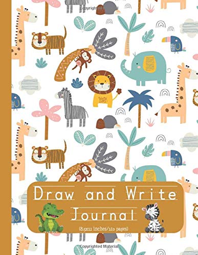 Draw and Write Journal: Composition Book Create Your Own Story for Grades K-2, Draw It Yourself Journal , Picture Space and Dotted Midline notebook , Big book and Cute animals design cover