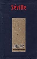 Guide Bleu : Séville 2010167724 Book Cover