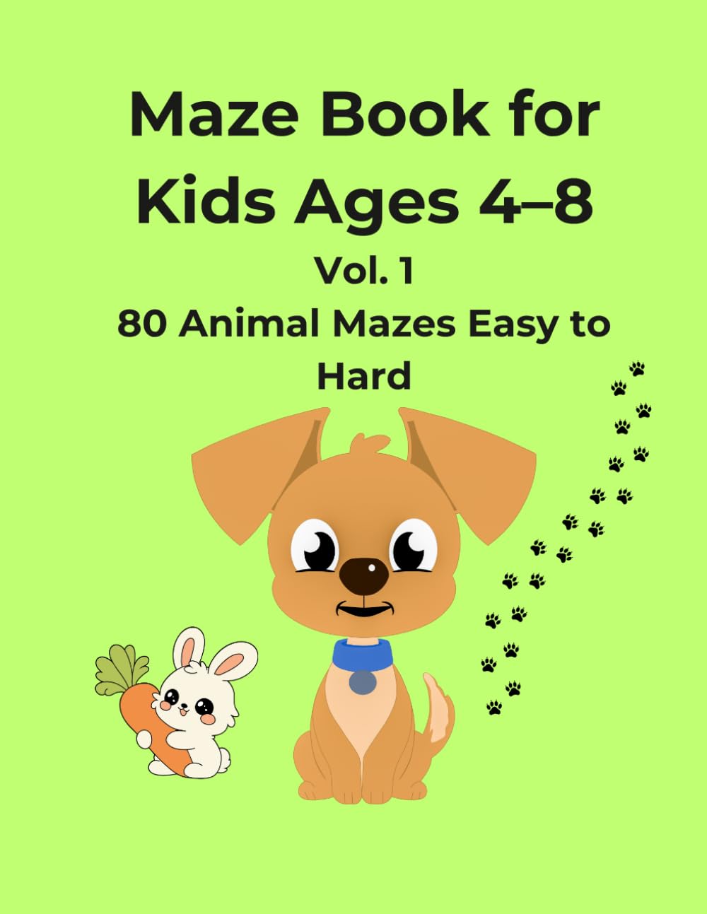 Maze Book for Kids Ages 4-8: 80 Fun Animal Mazes | Easy to Hard | Activity Book for Boys and Girls (Animal Mazes for Kids)