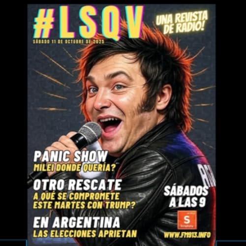 Panic Show: Ya podés escuchar #LSQV de hoy!
