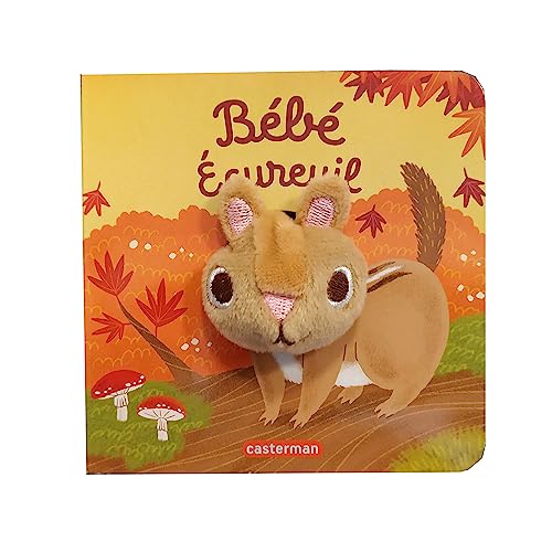 Bébé Écureuil: Livre marionnette pour bébé - dès 3 mois