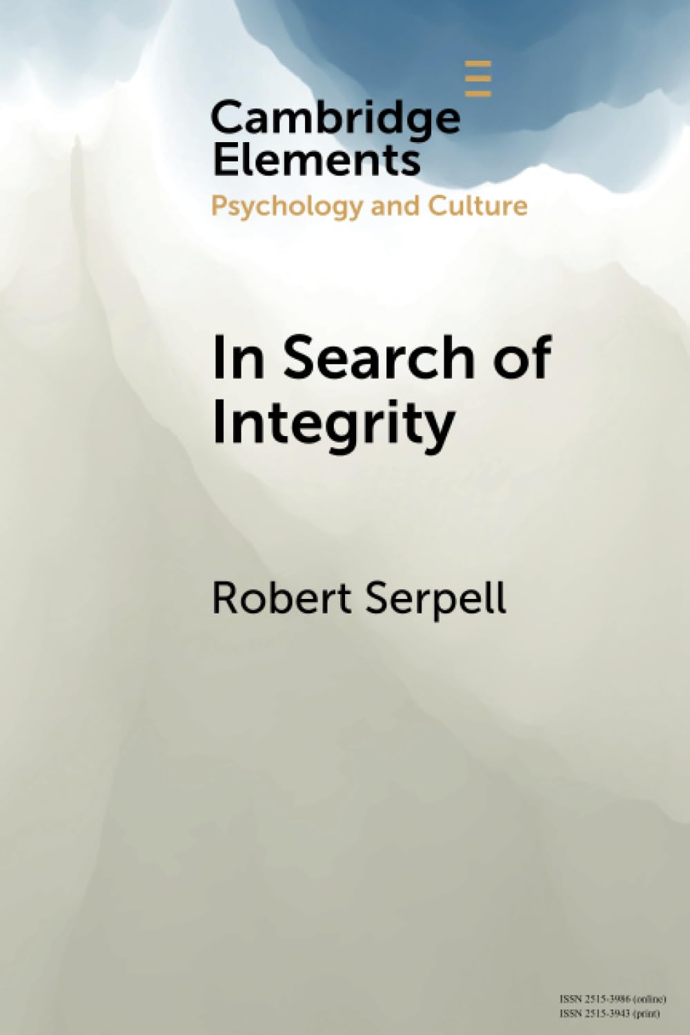 In Search of Integrity: A Life-Journey across Diverse Contexts (Elements in Psychology and Culture)