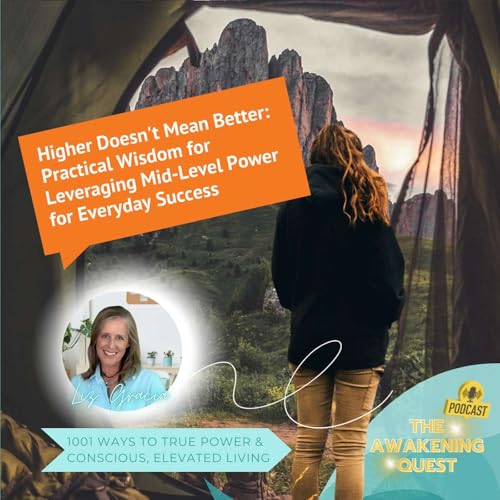 Higher Doesn't Mean Better: Practical Wisdom for Leveraging Mid-Level Power for Everyday Success Podcast Por  arte de portada
