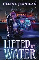 Lifted by Water 2492523217 Book Cover