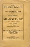  Shakespeare William. - TEATRO COMPLETO [...] IN PROSA ITALIANA DA CARLO RUSCONI