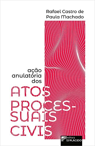 Ação anulatória dos atos processuais civis: