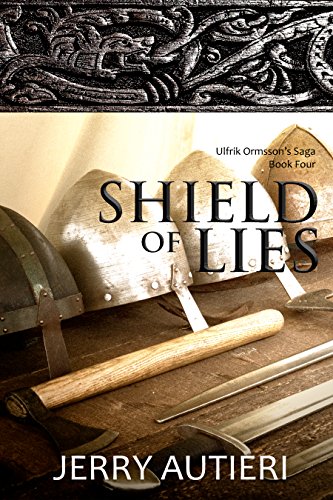 Shield of Lies (Ulfrik Ormsson's Saga Book 4)