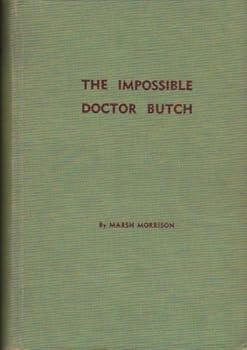 Hardcover The impossible Doctor Butch, Book