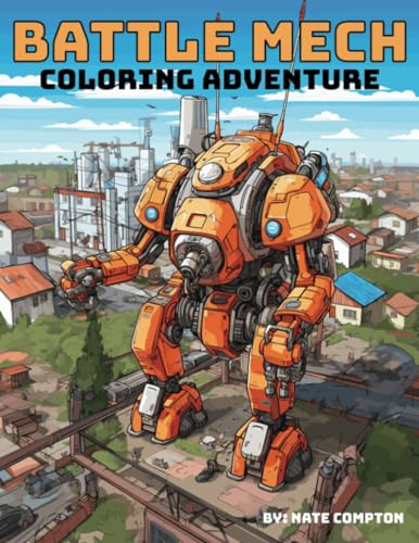 Battle Mech Coloring Adventure: Robot Warrior Coloring Book