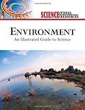 Environment: An Illustrated Guide to Science (Science Visual Resources)