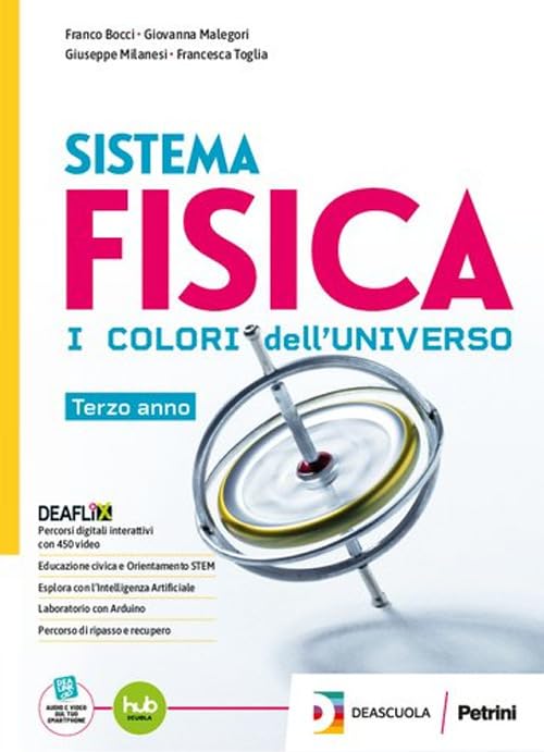 Sistema fisica. I colori dell'universo. Con percorsi di recupero. Per il biennio e 5° anno delle Scuole superiori. Con e-book. Con espansione online (Vol. 3)