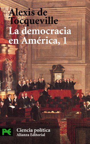 La democracia en América, 1 (Ciencia Politica /... [Spanish] 8420673455 Book Cover