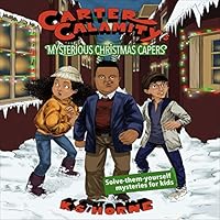 Carter Calamity's Mysterious Christmas Capers