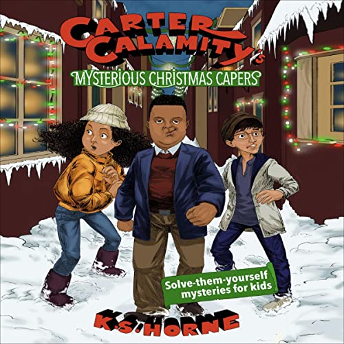Carter Calamity's Mysterious Christmas Capers by K.S. Horne episode artwork