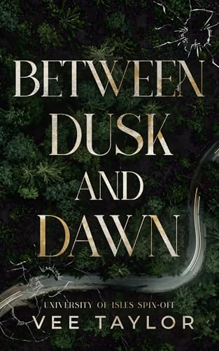 Between Dusk and Dawn (University of Isles Book 3)