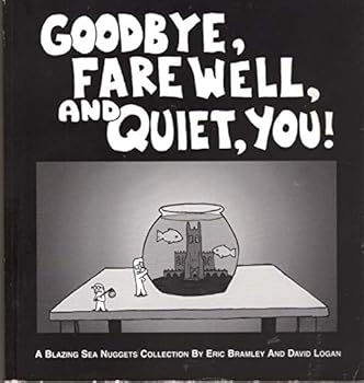Paperback Goodbye,Farewell,and Quiet,You Book