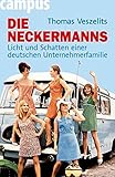 neckermann  Die Neckermanns: Licht und Schatten einer deutschen Unternehmerfamilie