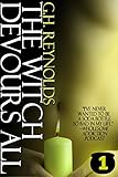 The Witch Devours All (Erotic Adventures of The Snack Witch Book 2)
