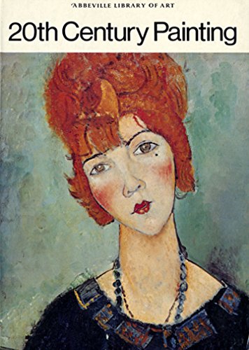 20th Century Painting (Abbeville Library of Art ) 0896591239 Book Cover