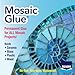 BEACON Mosaic Glue - Non-Toxic & Water Resistant, Ideal for All Tiles & Surfaces, 2-Ounce