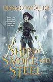 Cover zum Buch Ship of Smoke and Steel: The Wells of...