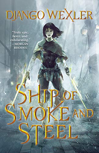 Ship of Smoke and Steel (The Wells of Sorcery Trilogy, 1)
