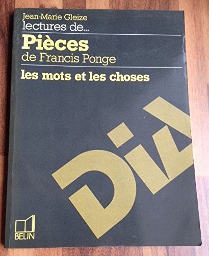 Lectures de. Pièces de Francis Ponge : Les mots et les choses