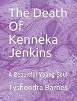 The Death Of Kenneka Jenkins 1726697282 Book Cover