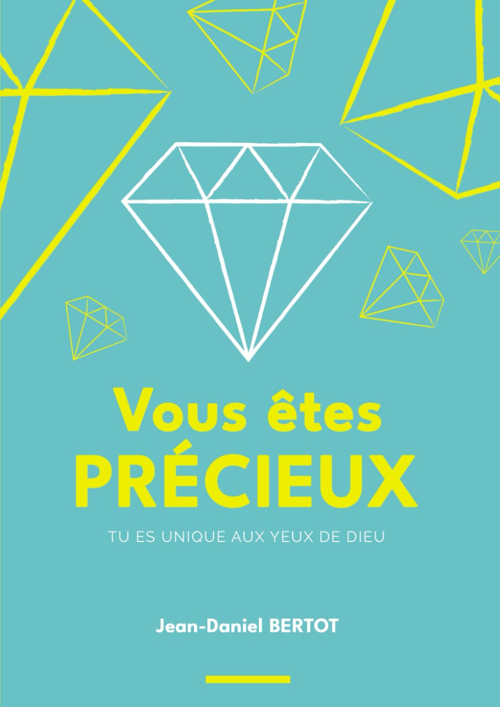 Vous êtes précieux: Identité chrétienne