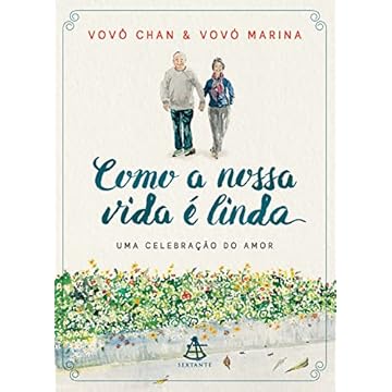 Capa do livro Como a nossa vida é linda: Uma celebração do amor