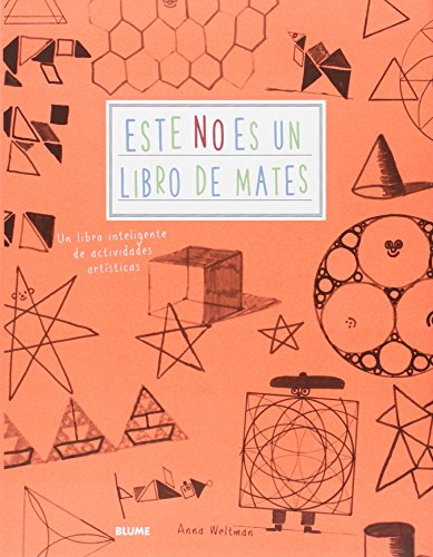 Este no es un libro de mates: Un libro inteligente de actividades artísticas (GUIA MATEMATICAS)
